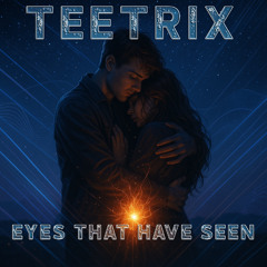 Eyes That Have Seen (radio Edit)