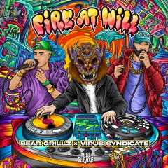 Bear Grillz, Virus Syndicate - Fire at Will
