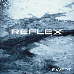 Swept - Reflex (FREE DOWNLOAD)