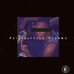 Mukh Fundz - Neighborhood Dreamz (Prod. Jah & MusikDae)