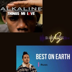 Alkaline X Russ X Dj Ananymous - Things Mi Love X Best On Earth (2023) (Dj Ananymous MashUp)