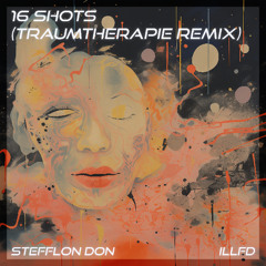 Stefflon Don - 16 Shots (Traumtherapie Remix) [FREE DOWNLOAD]