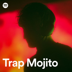 Trap Mojito