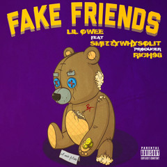 Fake friends ft Smizzywhysolit(prod:Rich98)