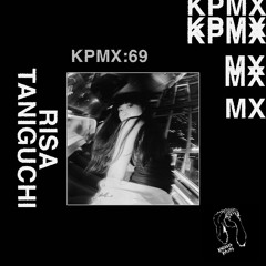 KPMX:69 - Risa Taniguchi
