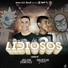 LOS LIDIOSOS MIXED BY JULIAN SANCHEZ DJ B2B SEBASTIAN ZABALA DJ.