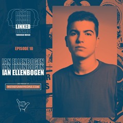 Linked Through Music - Ian Ellenbogen