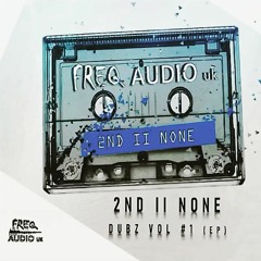 2ND II NONE - DUBZ VOL#1