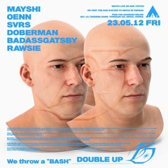 2023 - 05 - 12 BASH DOUBLE UP - DOBERMAN