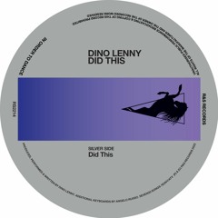 Dino Lenny - Did This (RS2214) [clip]