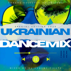 UKRAINIAN DANCE MIX 2025 (SPECIAL EDIT) [06.10.2025]