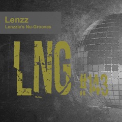 #143 Lenzzie's Nu-Grooves