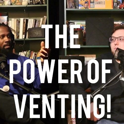 🎙️ The Power of Venting: Why You Need to Let It Out | The BrokeMan’s Podcast