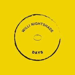 Willi Nightshade - Days