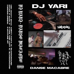 DJ YARI - DANSE MACABRE (FULL TAPE)