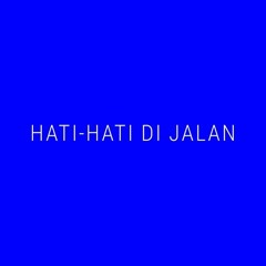 HATI HATI DIJALAN - DJAYA FREAKOUT [ FULL VERSI DI DESKRIPSI !!! ]