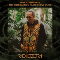 BODOO Presents The Observation Radio Show Ep. 89 | 01/06/2022