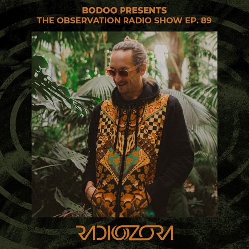BODOO Presents The Observation Radio Show Ep. 89 | 01/06/2022