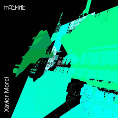 MACHINE MIX -  XAVIER MOREL - X036