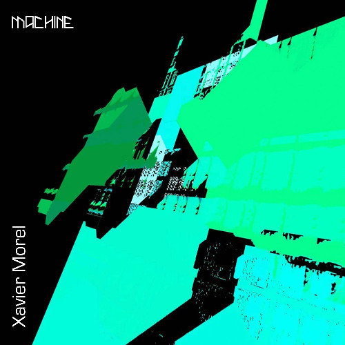 MACHINE MIX -  XAVIER MOREL - X036