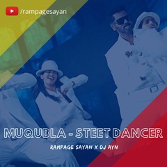 Muqabla (Club Mix) | Rampage Sayan & Dj aYn | Street Dancer 3D