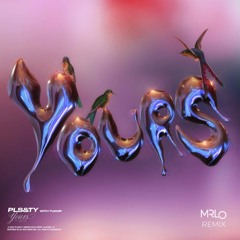 Yours (MRLO REMIX)