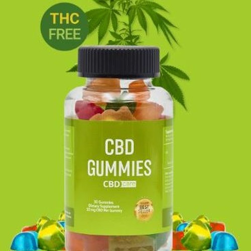 Stream CBD Care Gummies Best Cannabidiol and Pain Relief by CBD Care Gummies  | Listen online for free on SoundCloud