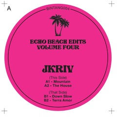JKriv / Echo Beach Edits Volume Four JKriv / Echo Beach Edits Volume Four