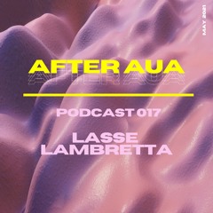 After Aua 017 presented by Lasse Lambretta