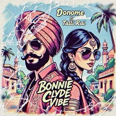Bonnie Clyde Vibe