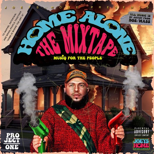 HOME ALONE THE MIXTAPE PROJECT ONE