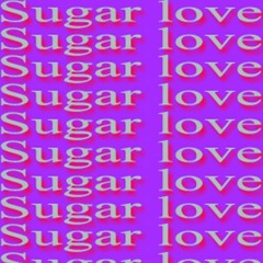 Sugar Love