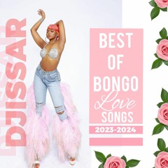 BEST OF BONGO LOVE SONGS 2023-2024