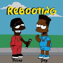 Rebooting (feat. 24z)