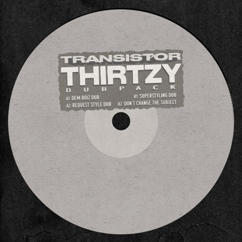 THIRTZY - Don't Change The Subject