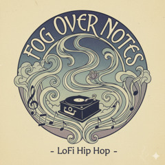 Fog Over Notes - LoFi Hip Hop Instrumental