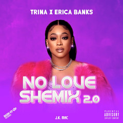 No Love Shemix 2.0 (feat. J.K. Mac)