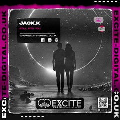 Jack.K Still Into You (Out Now Excite)