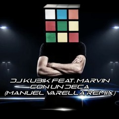 Con Un Deca (Manuel Varella Remix Radio Edit)*BUY=FREE DOWNLOAD EXTENDED VERSION*