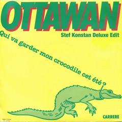 Mon Crocodile (Stef Konstan Deluxe Edit)