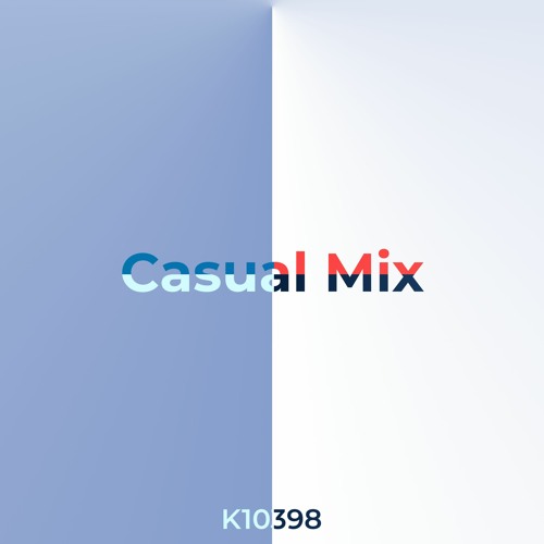 Stream K10398 Listen to Casual Mix playlist online for free on SoundCloud