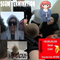 SCUM TERMINATION untitled track 16 10 2025