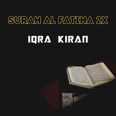Surah Al Fatiha 2X