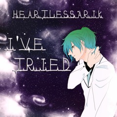 I've Tried [Prod Unlucky]