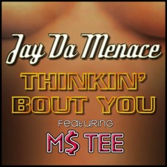 13. THiNK'N aBouT u (featuring M$. TEE)