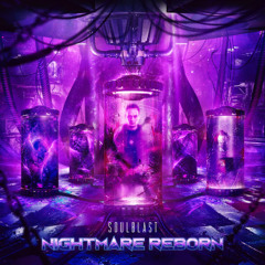 Soulblast - Nightmare Reborn Album Mix