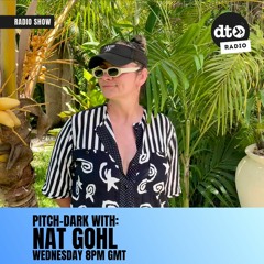 Pitch Dark #14 with Nat Gohl