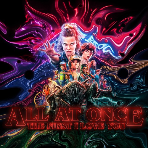 The First I Love You (All At Once Bootleg)