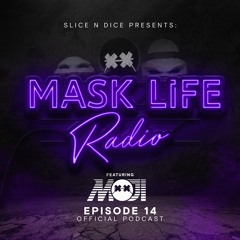 MASKLIFE RADIO - Episode 14 Featuring MOJI