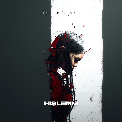 Hislerim - Techno Version (rks., HYPER VISOR Remix)
